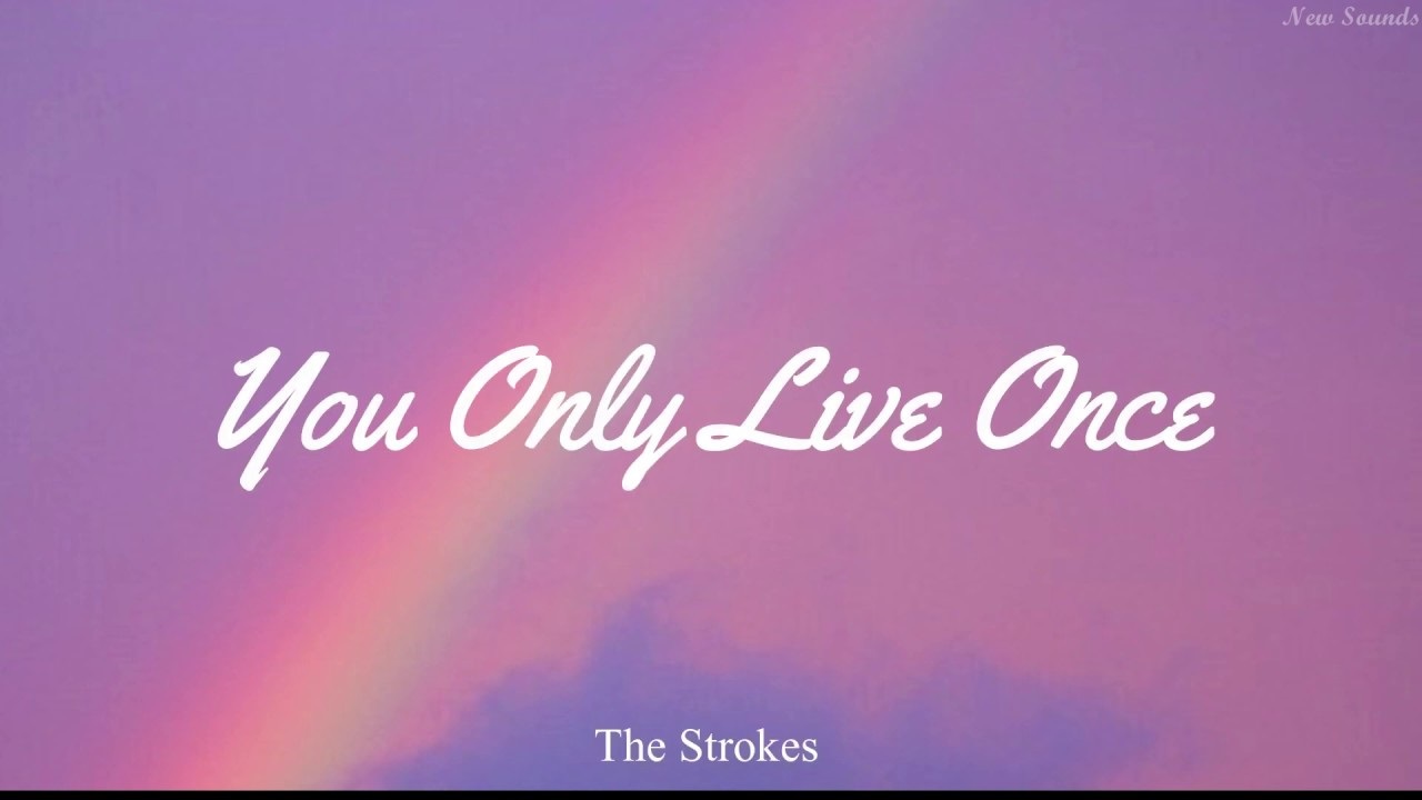 La historia y el significado de la canción 'You Only Live Once